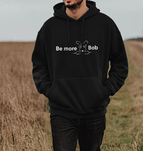 Be More Bob pocket hoody