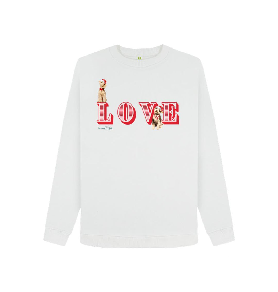 White LOVE! Bob & Bertie's joyful women's Christmas sweatshirt