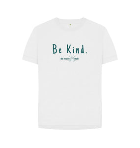 White Women's Relaxed Fit T-Shirt - Be Kind