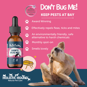 The Holistic Hound Don't Bug Me