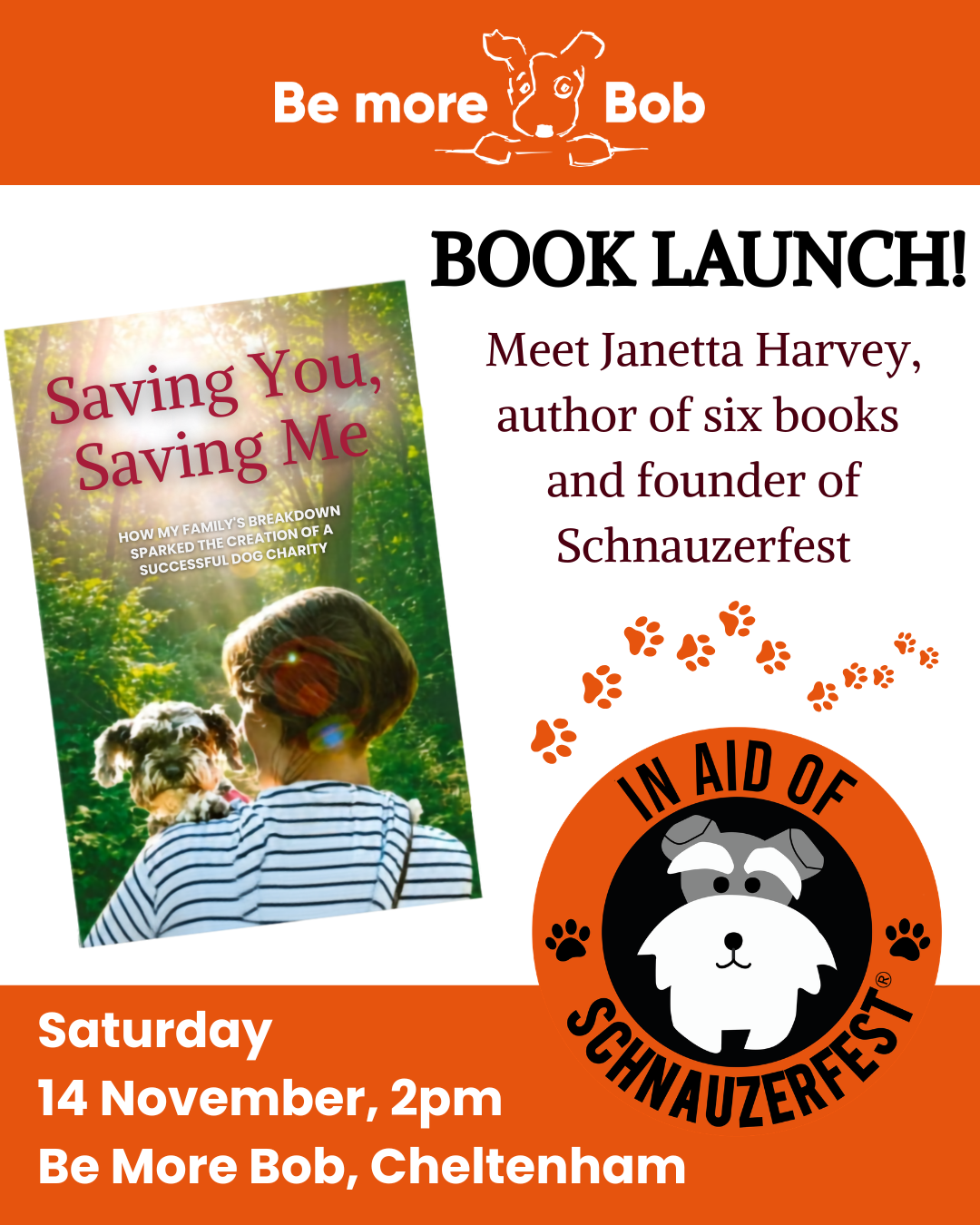 Promotional flyer for a book launch featuring the book cover of 'Saving You, Saving Me' by Janetta Harvey. The flyer has an orange background with white and dark red text, including event details: Saturday 14 November, 2pm, Be More Bob, Cheltenham.