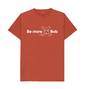 Rust Be More Bob Men's T-Shirt - various colours