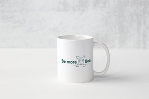 Be More Bob 'Ball Is Life' Mug