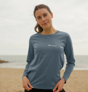 Be More Bob women's long sleeve t.shirts, various colours