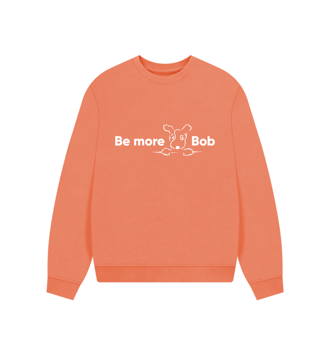 Apricot Be More Bob comfy relaxed sweatshirt