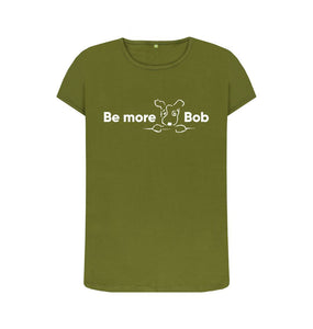 Moss Green Be More Bob women's crew neck t-shirt