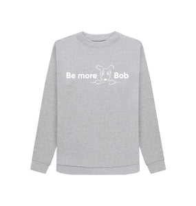 Light Heather Be More Bob - Cotton Sweatshirt