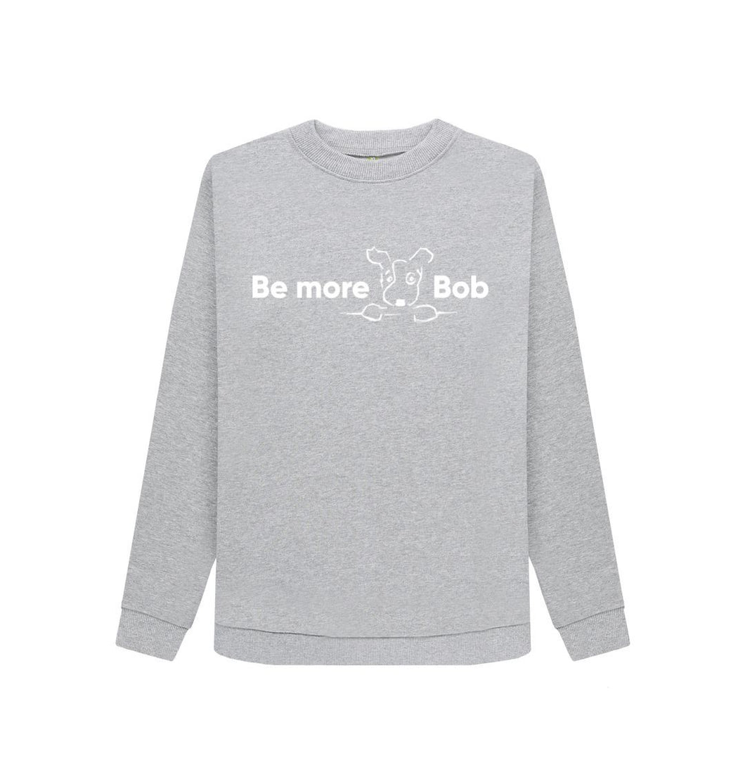 Light Heather Be More Bob - Cotton Sweatshirt