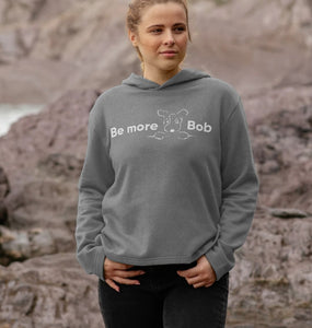 Be More Bob women's relaxed hoodie