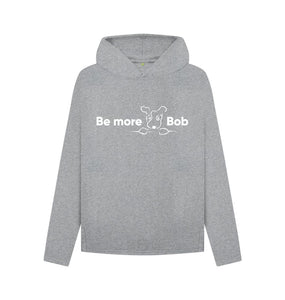 Athletic Grey Be More Bob women's relaxed hoodie