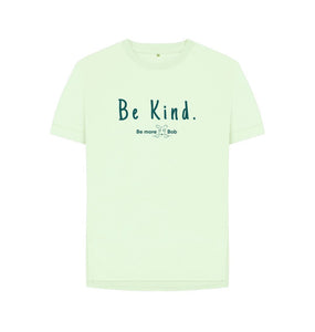 Pastel Green Women's Relaxed Fit T-Shirt - Be Kind