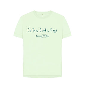 Pastel Green Women's Relaxed Fit T-Shirt - coffee, books, dogs