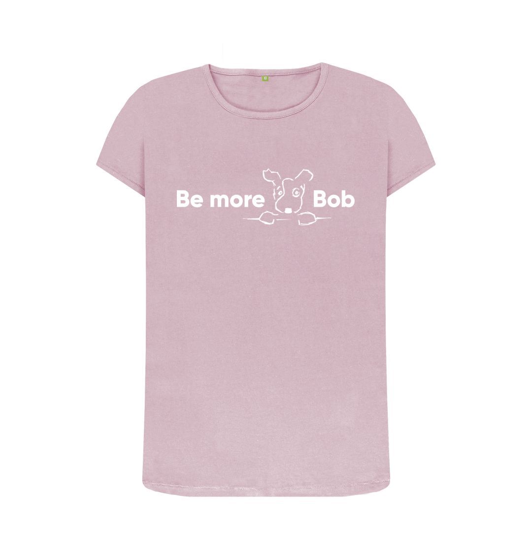 Mauve Be More Bob women's crew neck t-shirt