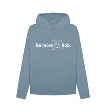 Load image into Gallery viewer, Stone Blue Be More Bob women&#39;s relaxed hoodie