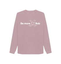 Load image into Gallery viewer, Mauve Be More Bob - Cotton Sweatshirt