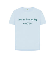 Load image into Gallery viewer, Sky Blue Women&#39;s Relaxed Fit T-Shirt - love me, love my dog